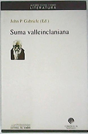 Suma valleinclaniana. Edición, prefacio, introducción y bibliografía de. Numerosas colaboraciones …