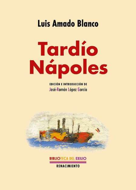 Tardío Nápoles. Edición e introducción de José-Ramón López García. Con …