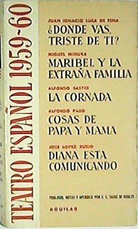 TEATRO ESPAÑOL 1959-1960.- Juan I. LUCA DE TENA: "¿Dónde vas, …