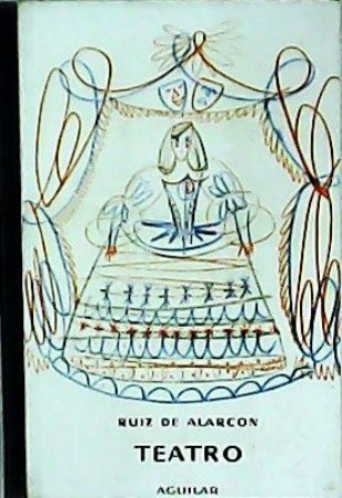 Teatro: La verdad sospechosa / Ganar amigos. Ilustraciones de Rafael …