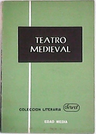 Teatro medieval: El juego de Adán. El Auto de los …