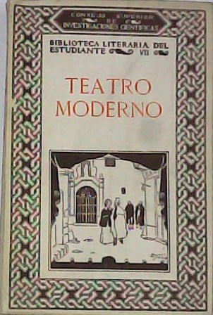 Teatro moderno. Selección, preliminares y notas de.
