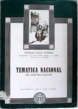 Temática Nacional. Mis ensayos dilectos.