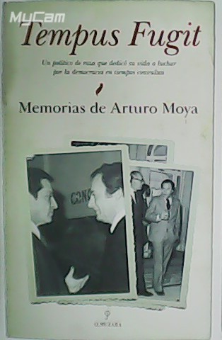 Tempus Fugit. Memorias de Arturo Moya.