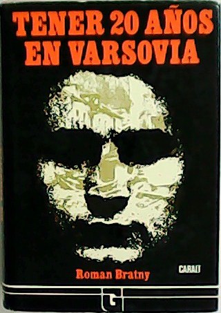 Tener 20 años en Varsovia.
