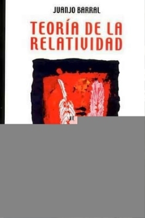 Teoría de la relatividad (VII Premio "Surcos" de Poesía, Coria …