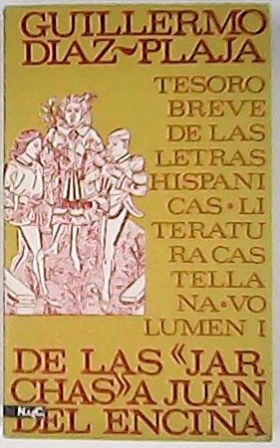 Tesoro breve de las letras hispánicas. Serie castellana I. De …
