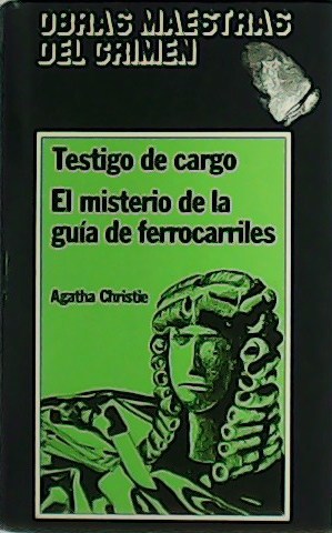 Testigo de cargo. El misterio de la guía de ferrocarriles.