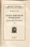 Textos hispánicos dialectales. Antología histórica (Mozárabe, Leonés, Riojano, Aragonés, Murciano, …