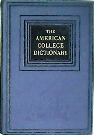 The American College Dictionary.