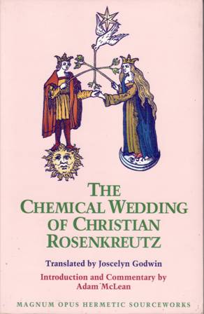 The Chemical Wedding of Christian Rosenkreutz. Translated by Joscelyn Godwin. …