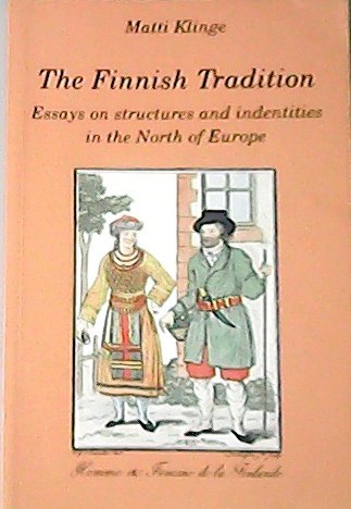 The finnish tradition. Essays on structures and indentities in the …