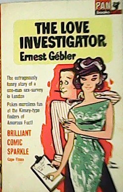 The Love Investigator.The outrageously funny story of a one-man sex-survey …