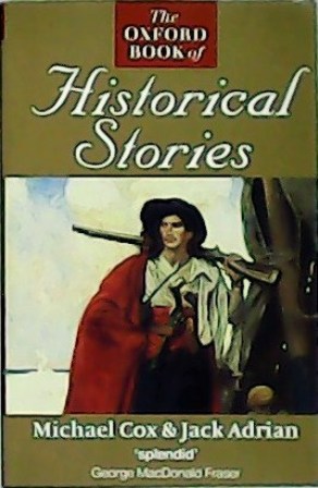 The Oxford book of Historical stories.