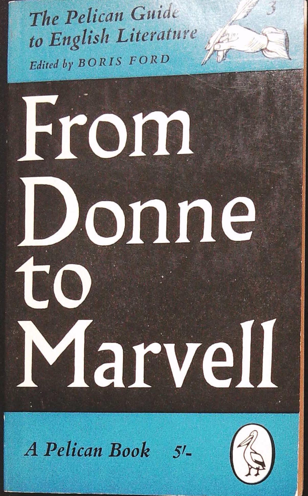 The Pelican Guide to English Literature Volume 3: From Donne …