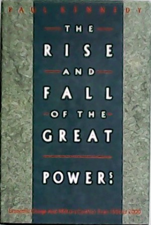 The Rise and Fall of the Great Powers. Economic Change …