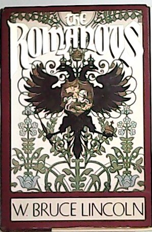 The Romanovs : autocrats of all the Russias. ���