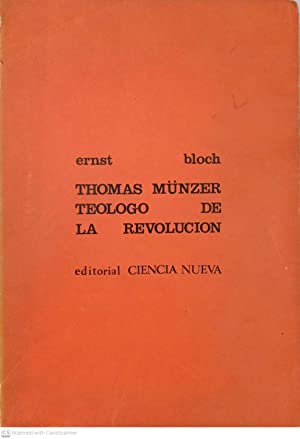 Thomas Münzer Teólogo de la Revolución.