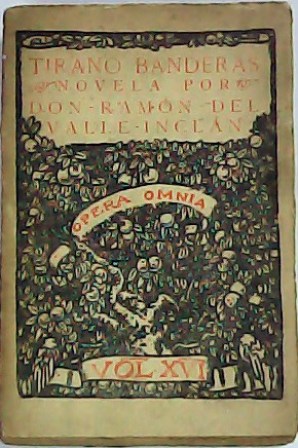 Tirano Banderas. Novela.