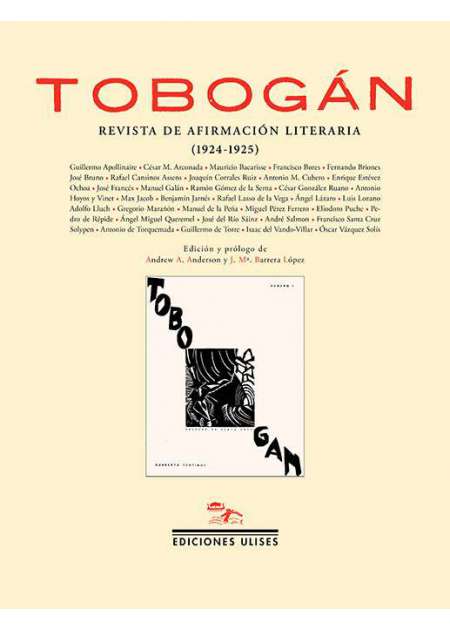 Tobogán. Revista de afirmación literaria (1924-1925). Edición y prólogo de …