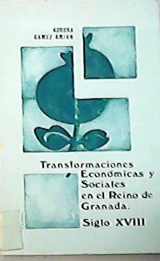 Transformaciones económicas y Sociales en el Reino de Granada. Siglo …