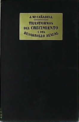 Trastornos del crecimiento y del desarrollo sexual.