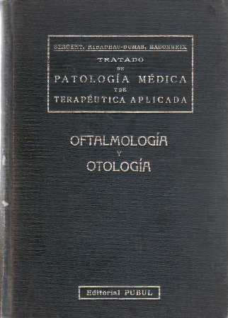 Tratado de patología médica y de terapéutica aplicada: Oftalmología y …