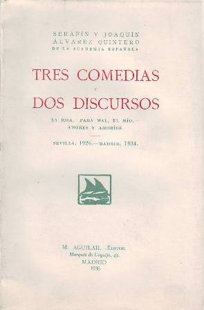 Tres comedias (La risa, Para mal, el mío y Amores …