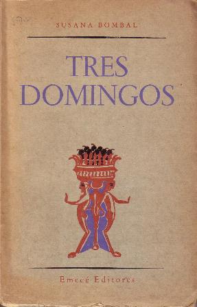 Tres domingos. Prólogo de Jorge Luis Borges.