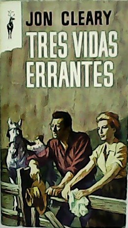 Tres vidas errantes.