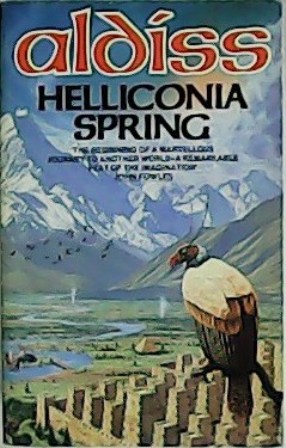 Trilogy Helliconia. Volume I: Helliconia spring. Volume II: Helliconia summer. …