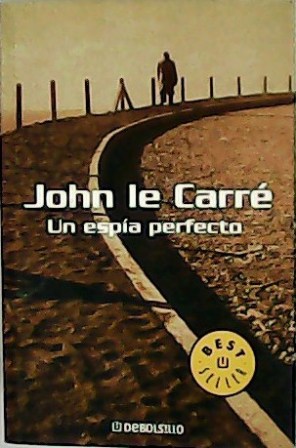 Un espía perfecto. Traducción de Jaime Zulaka.