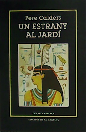 Un estrany al jardí.