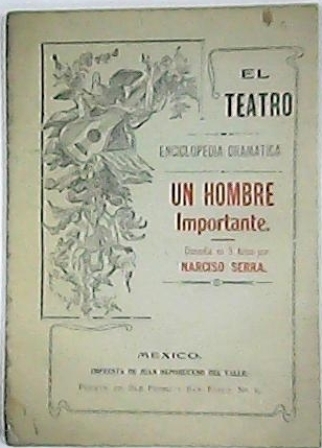 Un hombre importante (comedia en tres actos).