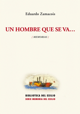 Un hombre que se va. (Memorias). Edición de Javier Barreiro …