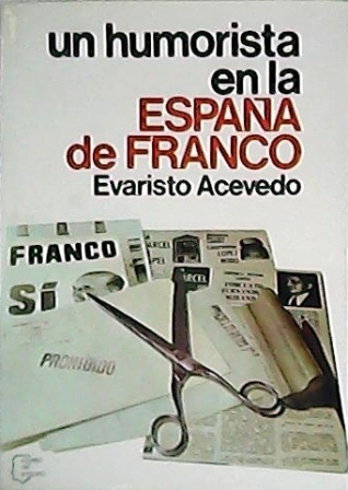 Un humorista en la España de Franco (1951-1975).