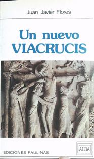 Un nuevo viacrucis. ����