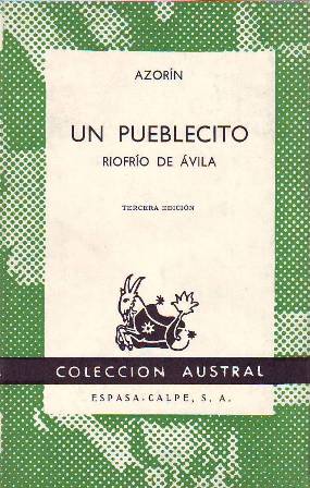 Un pueblecito: Riofrío de Avila.