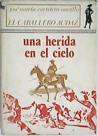 Una herida en el cielo.