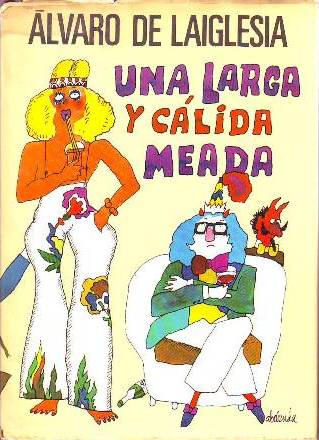 Una larga y cálida meada.