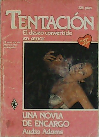 Una novia d encargo. Novela.