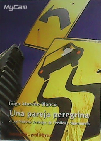 Una pareja peregrina o los nuevos trabajos de Persiles y …