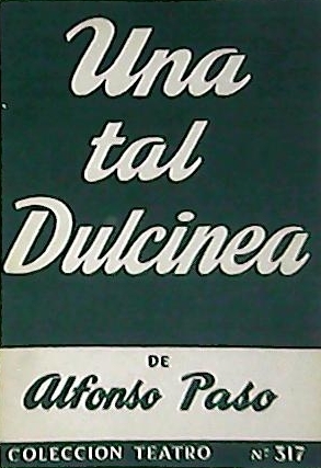 Una tal Dulcinea. Juguete en dos partes.
