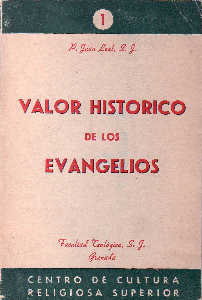 Valor histórico de los Evangelios.