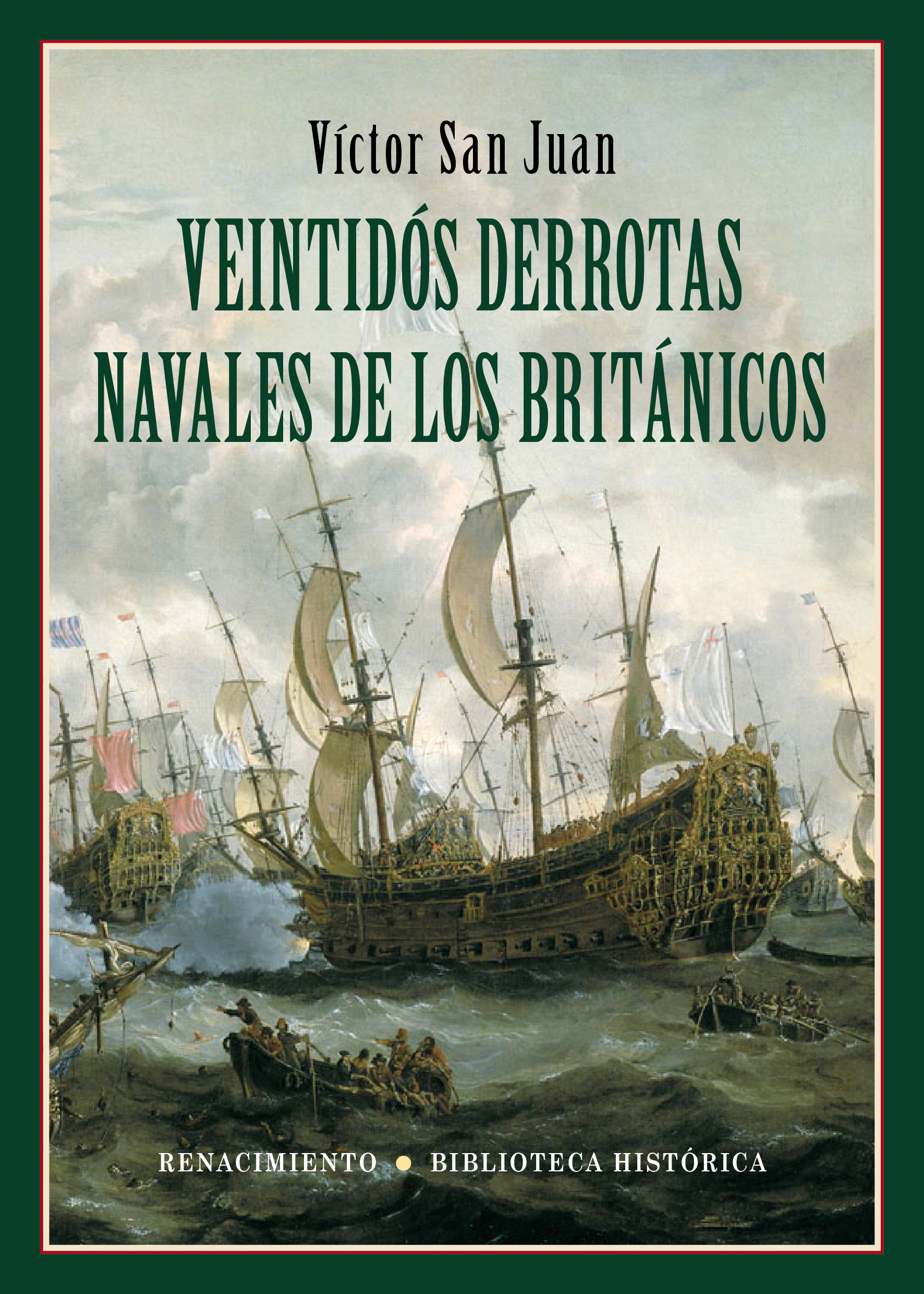 Veintidós derrotas navales de los británicos. Si existe una marina …
