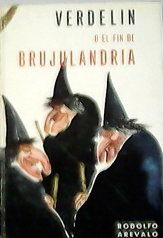 Verdelin o El fin de Brujulandria.