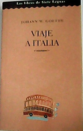 Viaje a Italia. Traducción de Manuel Scholz Rich.