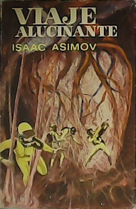 Viaje alucinante.
