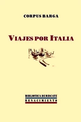 Viajes por Italia. Edición de Arturo Ramoneda. Incluye en apéndice …