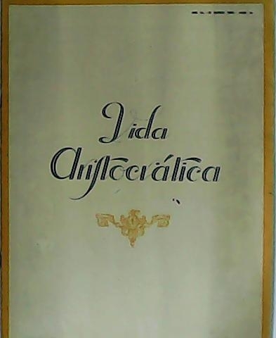 VIDA ARISTOCRÁTICA. Sociedad. Arte. Deportes. Modas. Año III. Nº 66.